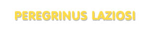 Der Vorname Peregrinus Laziosi